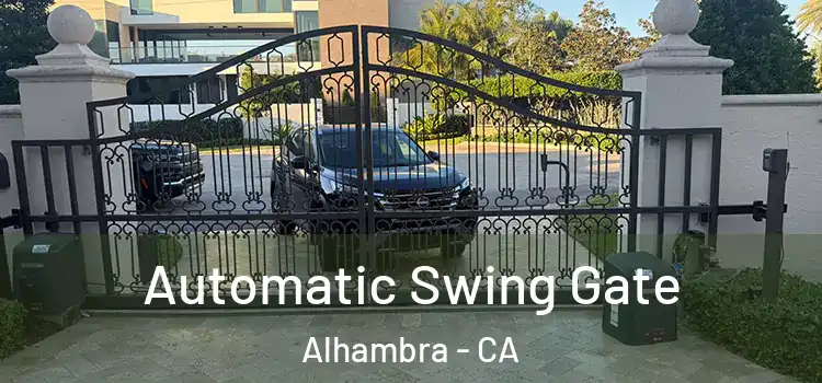 Automatic Swing Gate Alhambra - CA
