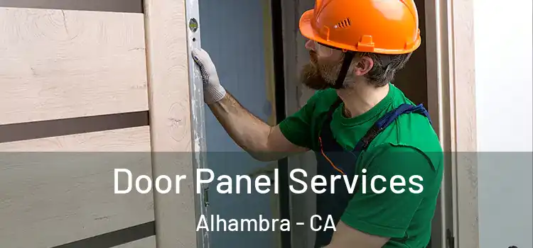 Door Panel Services Alhambra - CA