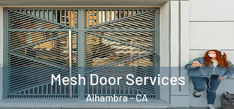 Mesh Door Services Alhambra - CA