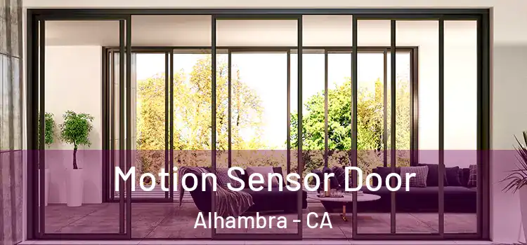 Motion Sensor Door Alhambra - CA