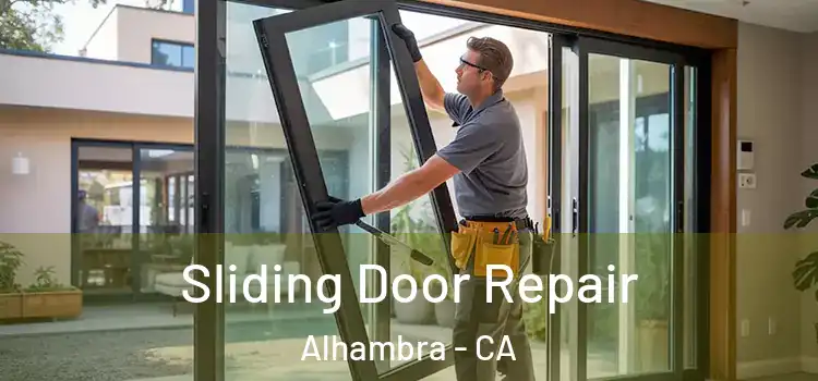 Sliding Door Repair Alhambra - CA